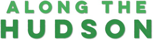 Green text 'Along the Hudson.'